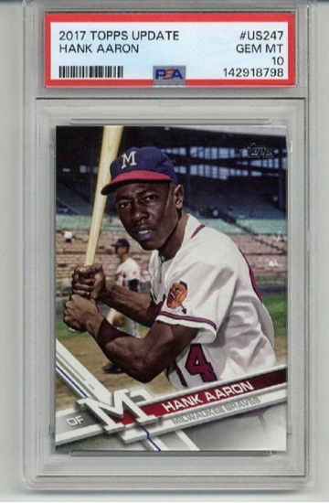 2017 TOPPS UPDATE #US247 HANK AARON CARD MILWAUKEE BRAVES PSA 10 LOW POP RARE
