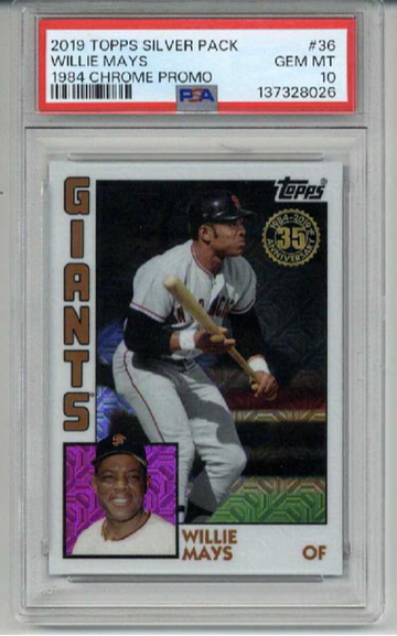 2019 TOPPS SILVER PACK 1984 CHROME PROMO #36 WILLIE MAYS GIANTS PSA 10 LOW POP