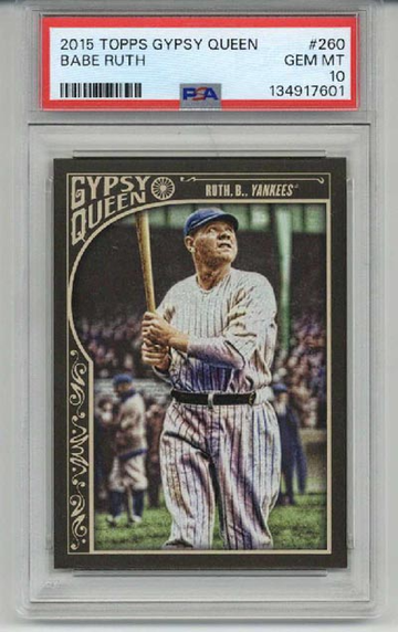 2015 TOPPS GYPSY QUEEN #260 BABE RUTH CARD NEW YORK YANKEES PSA 10 LOW POP RARE