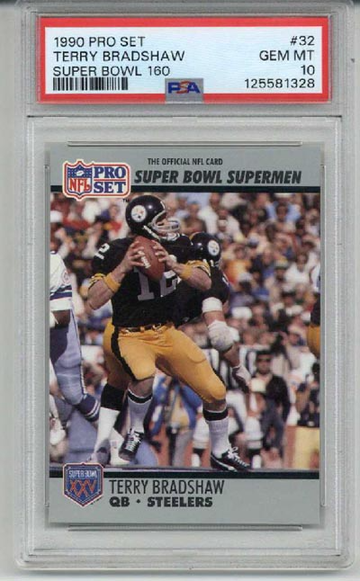 1990 PRO SET SUPER BOWL 160 #32 TERRY BRADSHAW CARD STEELERS PSA 10 LOW POP