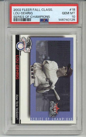 2002 FLEER FALL CLASSIC SERIES OF CHAMPIONS #18 LOU GEHRIG PSA 10 LOW POP RARE