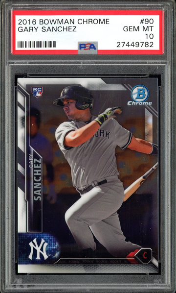 GARY SANCHEZ RC PSA 10 2016 BOWMAN CHROME #90 GEM MINT YANKEES