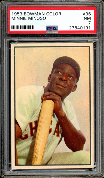 1953 BOWMAN COLOR #36 MINNIE MINOSO PSA 7 DEAD CENTERED CLEAN HIGH END