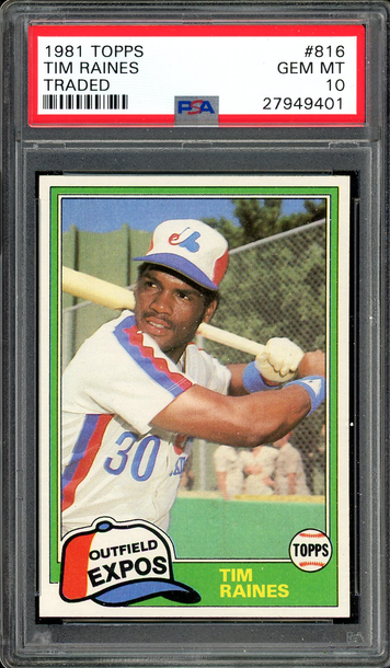 1981 TOPPS TRADED TIM RAINES #816 PSA 10 PERFECTLY CENTERED