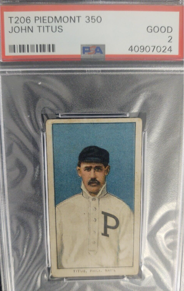 T206 John Titus Piedmont 350 PSA 2