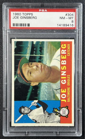 1960 Topps #304 JOE GINSBERG Orioles PSA 8 NM/MT