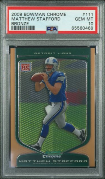 2009 Bowman Chrome Matthew Stafford Bronze /225 #111 PSA 10 GEM MINT RC