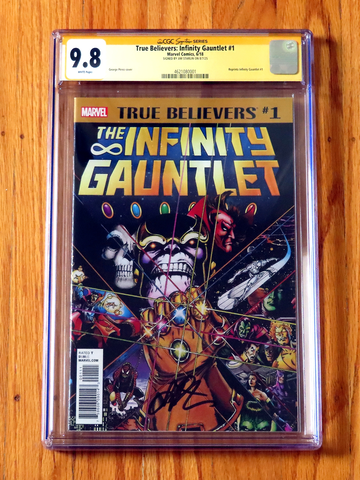  TRUE BELIEVERS: INFINITY GAUNTLET #1 CGC SS 9.8 Signature Series Starlin POP 10