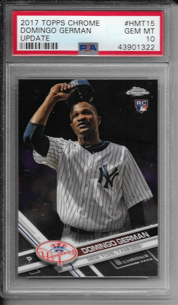 2017 Topps Chrome Update Domingo German PSA 10