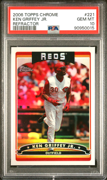 2006 TOPPS CHROME KEN GRIFFEY JR. #221 REFRACTOR PSA 10 GEM MINT