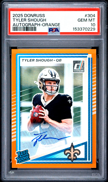 2025 DONRUSS TYLER SHOUGH #304 ORANGE AUTO ROOKIE RC PSA 10