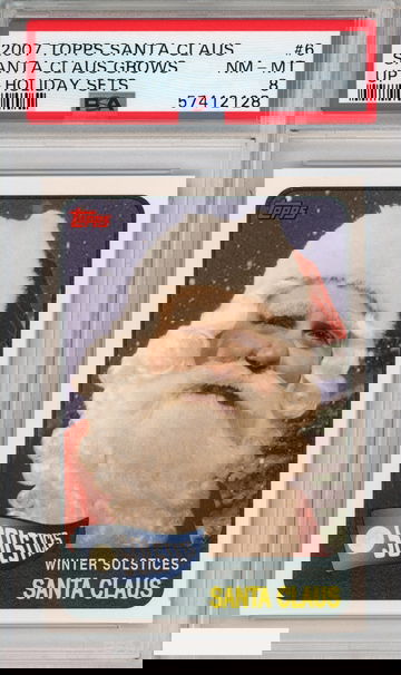 2007 TOPPS SANTA CLAUS SANTA CLAUS GROWS #6 UP-HOLIDAY SETS PSA 8 NM-MT