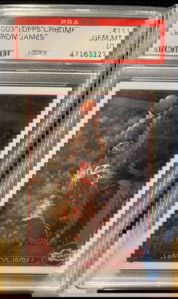 Lebron James 2003 Topps Chrome RC PSA 10