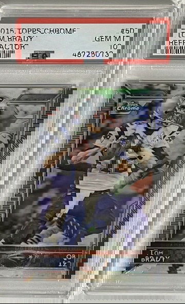 2015 Topps Chrome Tom Brady Refractor Silver Prizm PSA 10 GEM MINT