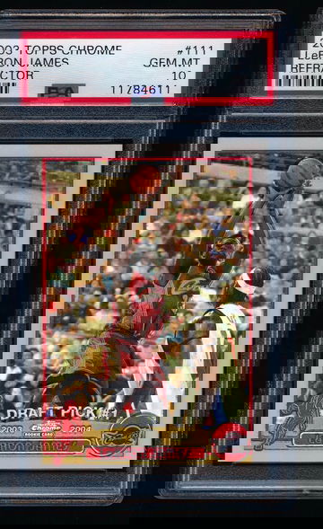 LeBron James 2003 Topps Chrome Refractor RC PSA 10