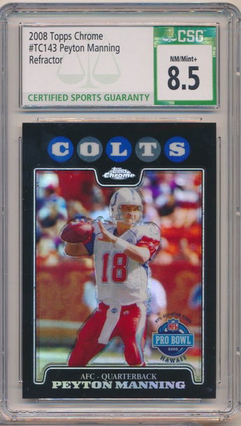 2008 TOPPS CHROME PEYTON MANNING BLACK REFRACTOR #TC143 CSG 8.5