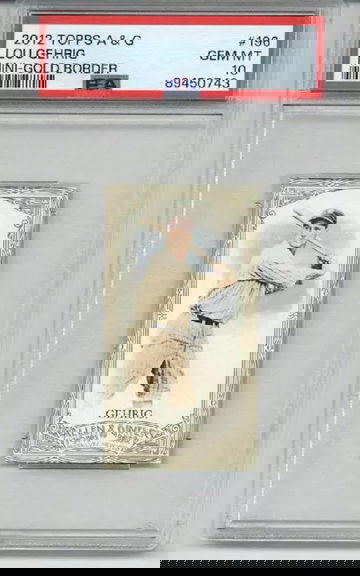 2012 TOPPS ALLEN & GINTER MINI GOLD BORDER #196 LOU GEHRIG YANKEES PSA 10