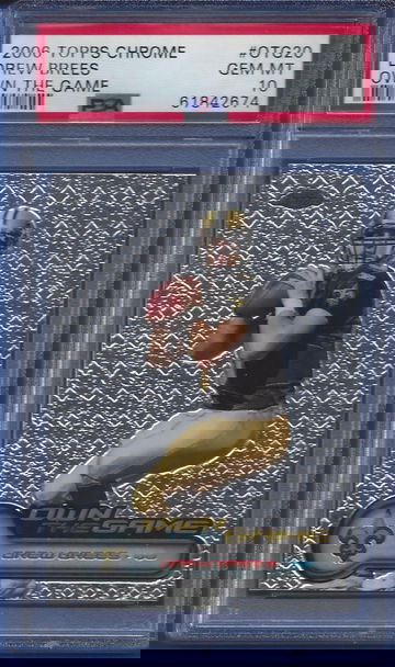 2006 Topps Chrome Drew Brees OTG Insert PSA 10 just graded! (BillsGridironGreats)