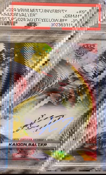 2024 BOWMAN CHROME UNIVERSITY KAIDON SALTER BEST OF 2024 AUTO YELLOW REFRACTOR PSA 10