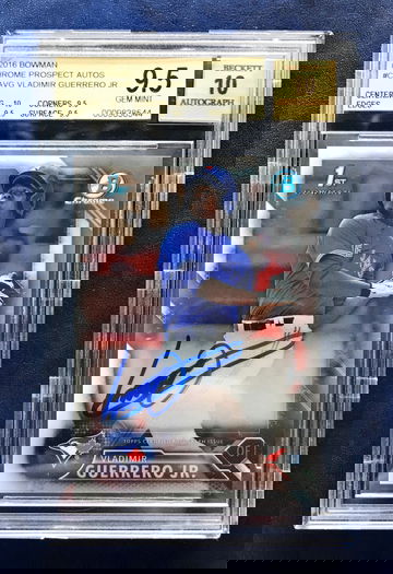 VLADIMIR GUERRERO JR - 2016 Bowman Chrome Base auto - True gem + 9.5 with 10 centering 