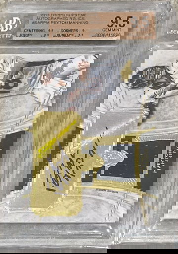 2013 Peyton Manning Topps Patch Auto BGS 9.5 Psa 10 on card