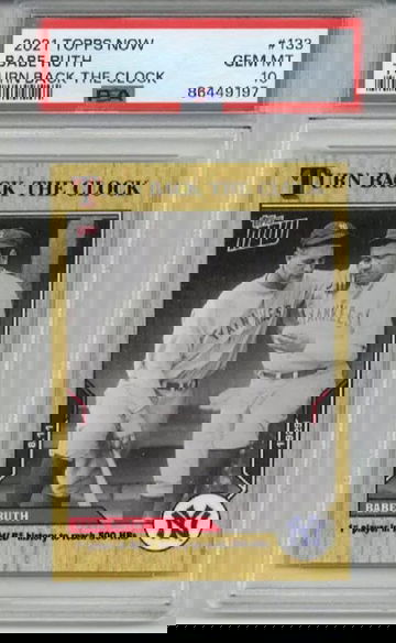 2021 TOPPS NOW TURN BACK THE CLOCK #133 BABE RUTH YANKEES PSA 10 LOW POP