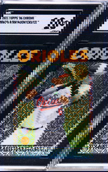 Ryan Mountcastle SGC 10 2021 Topps chrome silver pack