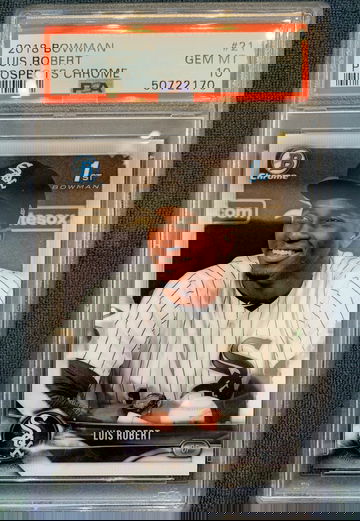 2018 Bowman Chrome #BCP21 Luis Robert PSA 10