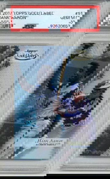 2017 TOPPS GOLD LABEL CLASS 1 #91 HANK AARON CARD BRAVES PSA 10 LOW POP