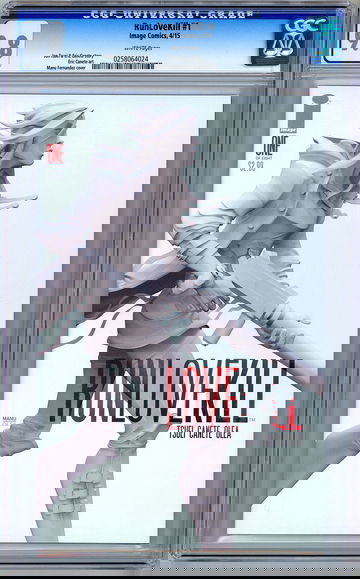 RUNLOVEKILL #1 CGC 9.8 JON TSUEI & ERIC CANETE STORY MANU FERNANDEZ COVER 2015