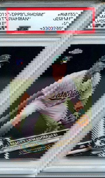 2017 Topps Chrome Update Matt Chapman #HMT53 PSA Gem Mint 10