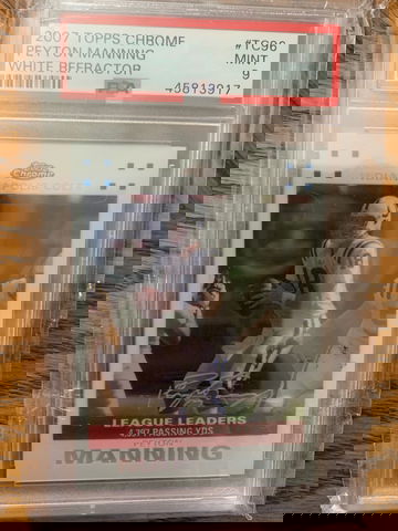 2007 Topps Chrome White Refractor Peyton Manning PSA 9 800/869