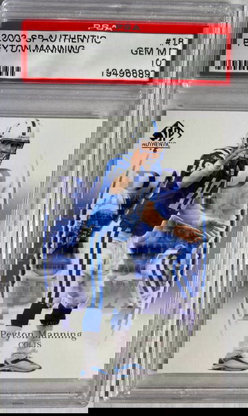 PEYTON MANNING PSA 10 GEM MINT 2003 SP AUTHENTIC #18 BRONCOS COLTS HOF POP 42