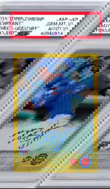 2015 Topps Chrome #AR-KB Kris Bryant Auto.Rookie-Gold Refractor PSA/DNA 10-Auto 10 GEM MINT!