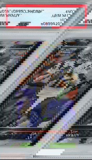 2015 TOPPS CHROME TOM BRADY #50 NEW ENGLAND PATRIOTS PSA 10 GEM MT