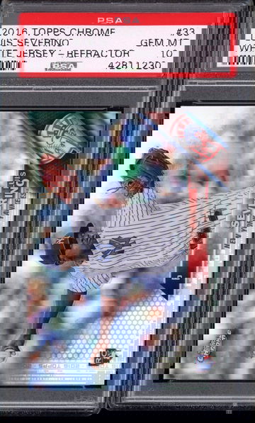 LUIS SEVERINO PSA 10 RC 2016 TOPPS CHROME WHITE JERSEY REFRACTOR #33