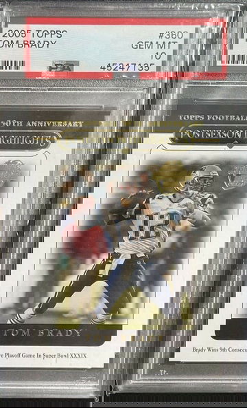 2005 Topps Tom Brady Patriots #360 Postseason Highlights PSA 10 50th Anniversary