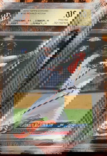 2018 Topps Chrome Ronald Acuna Base BGS 10🔥🔥