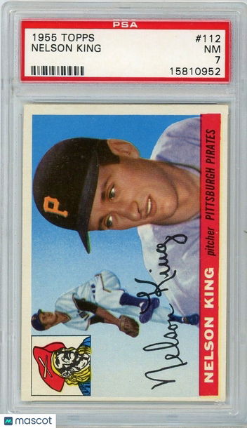 1955 Topps Nelson King #112 PSA 7 P1334