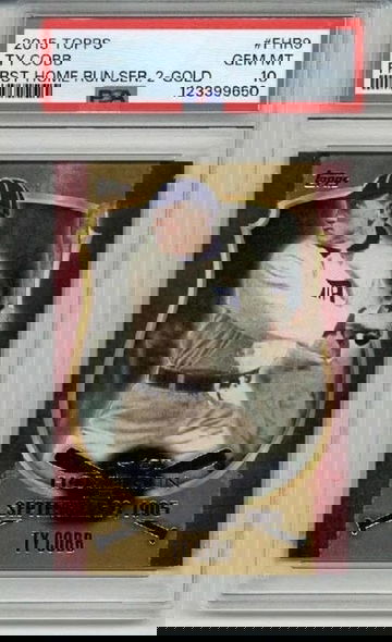 2015 TOPPS FIRST HOME RUN SERIES 2 GOLD #FHR9 TY COBB CARD PSA 10 LOW POP