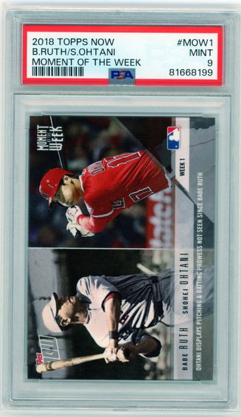 2018 Topps Now #MOW1 B.Ruth/S.Ohtani Moment of the Week PSA 9 MINT!