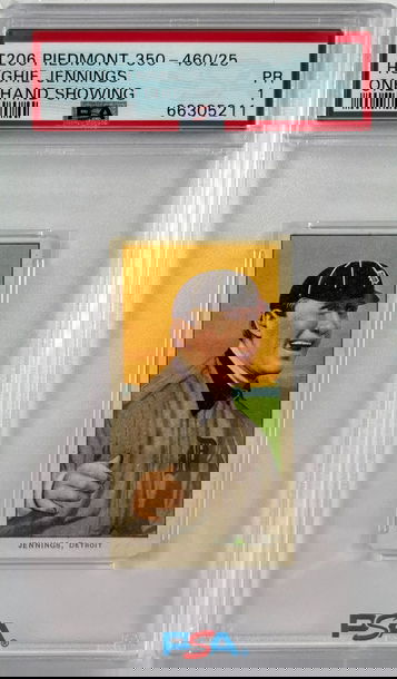 T206 Piedmont 350-460/25 Hughie Jennings One Hand Showing PSA 1 Poor