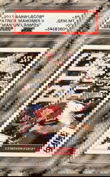2017 Patrick Mahomes score PSA 10
