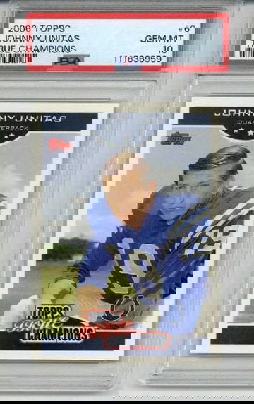 2006 TOPPS TRUE CHAMPIONS #6 JOHNNY UNITAS CARD BALTIMORE COLTS PSA 10 LOW POP