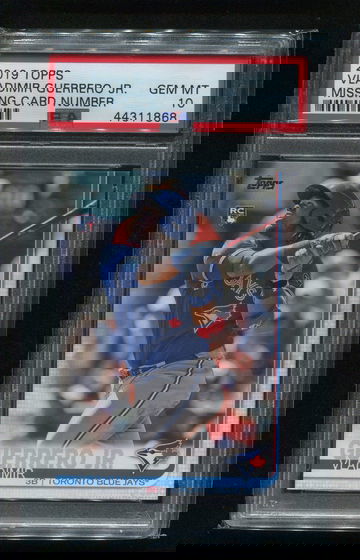 2019 TOPPS MISSING CARD NUMBER VLADIMIR GUERRERO JR RC PSA 10 GEM MINT NNO