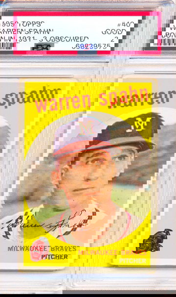 1959 Topps #40 Warren Spahn Born in 1931 - 3 Obscured PSA 2 - JUST GRADED!