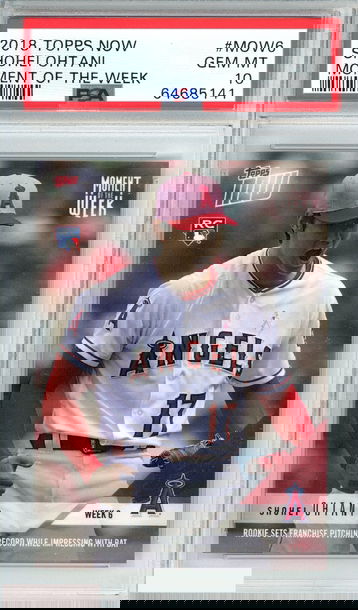 2018 TOPPS NOW  SHOHEI OHTANI #MOW6 MOMENT OF THE WEEK RC PSA 10 GEM MT