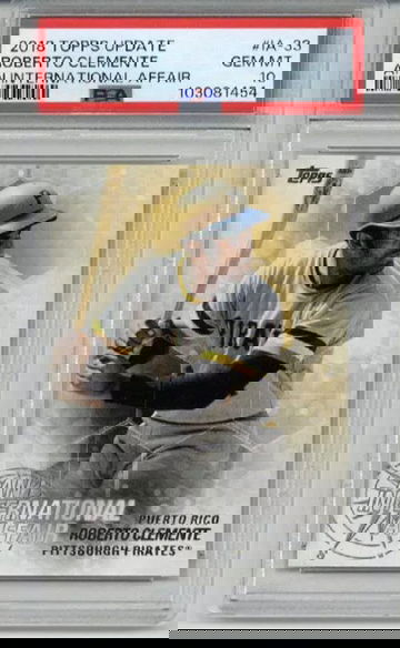 2018 TOPPS UPDATE AN INTERNATIONAL AFFAIR ROBERTO CLEMENTE PIRATES PSA 10