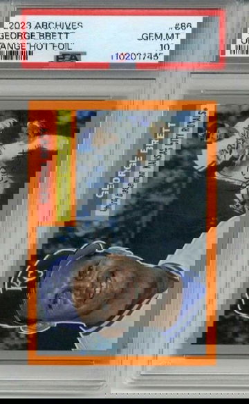 2023 TOPPS ARCHIVES ORANGE HOT FOIL GEORGE BRETT ROYALS /15 PSA 10