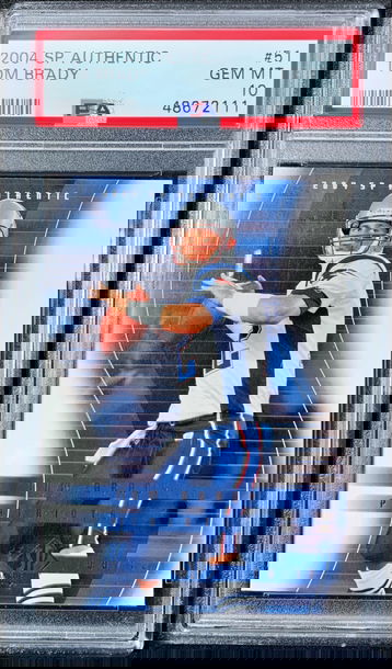 2004 SP Authentic Tom Brady #51 PSA 10